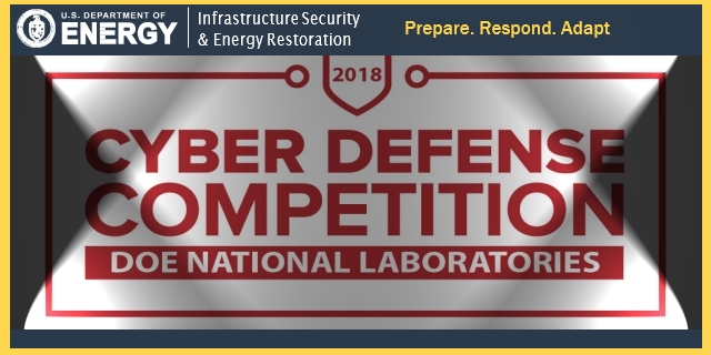 Department of Energy Cyber Defense Competition April 6-7, 2018