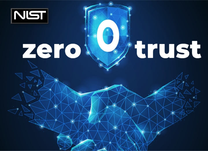NIST Launches Zero Trust Architecture