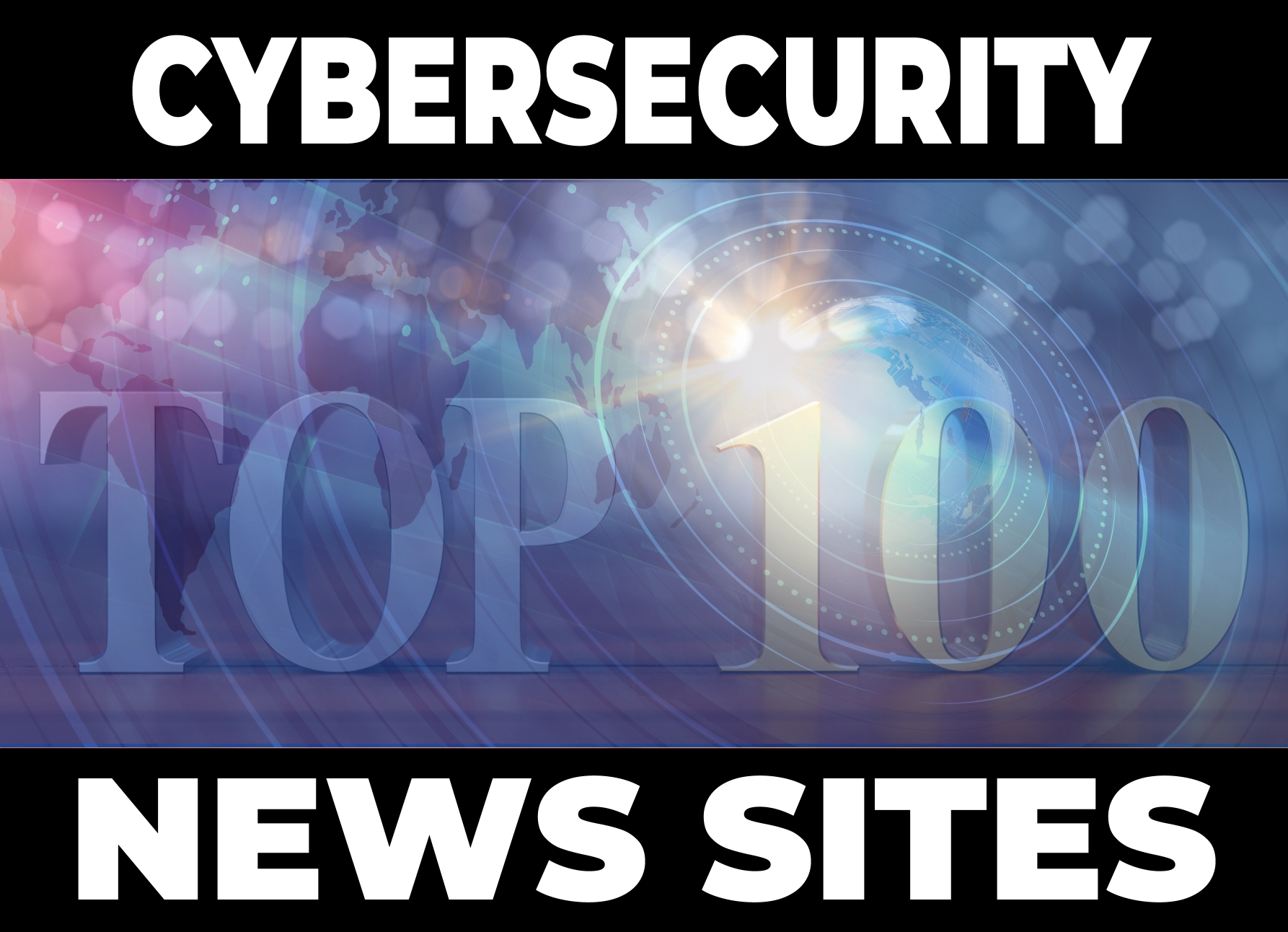 Top 100 Cybersecurity News Sites
