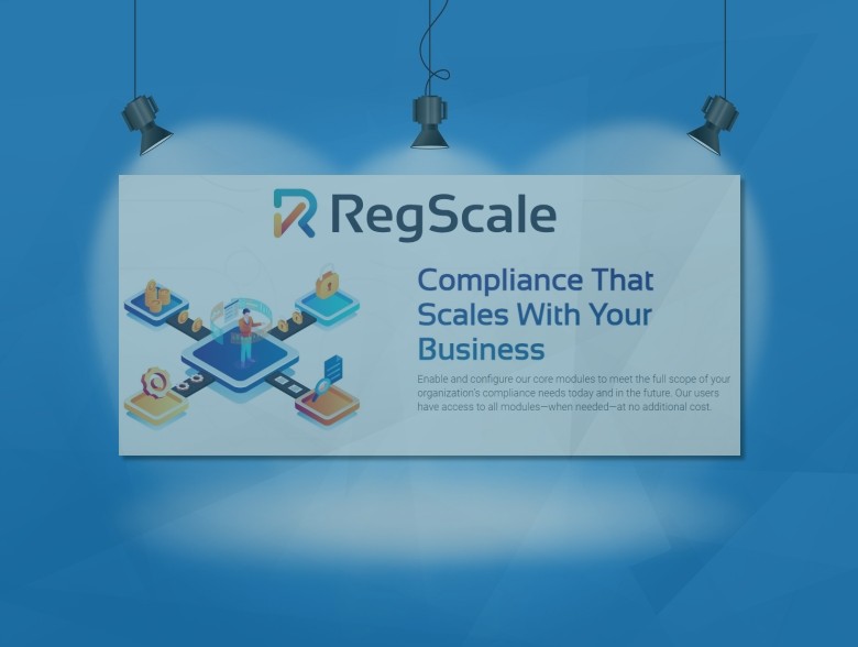 Publisher’s Spotlight: RegScale:  Holistically Manage Your Compliance Program
